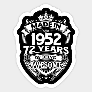 Made In 1952 72 Years Of Being Awesome Sticker